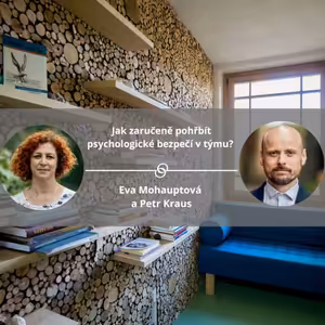 Jak zaručeně pohřbít psychologické bezpečí v týmu? #spokojeneavykonne