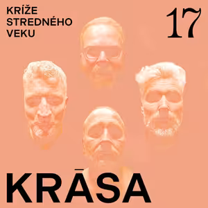 Kríže stredného veku #17: Krása