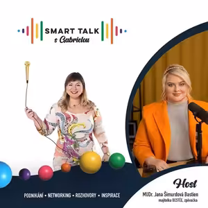 Podcast SMART TALK🎙rozhovor s Jana Šimurdová Bastien