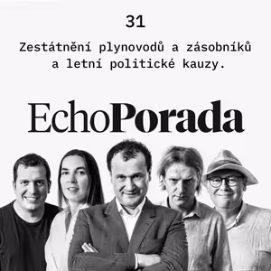 Echo Porada: Koupí Fiala zpátky, co Zeman privatizoval? A v čem chyboval Pavel Blažek?