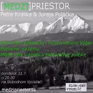 Medzipriestor 26 - 2016-07-11 Mladá vlna v písaní o zahraničnej politike...