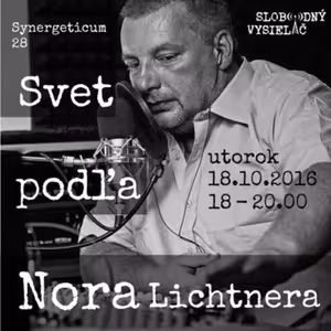 Synergeticum 28 - 2016-10-18 Svet podľa Nora Lichtnera