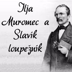 Ilja Muromec a Slavík loupežník (Karel Jaromír Erben)
