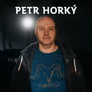 NEBÁT SE /21/ S Petrem Horkým o odvaze nemít život plně pod kontrolou