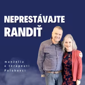 Prevencia v manželstve? Neprestávajte randiť_ manželia a terapeuti Polohovci / Slovo+ podcast #20