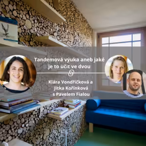 Tandemová výuka aneb jaké je to učit ve dvou #spokojeneatvoriveskoly