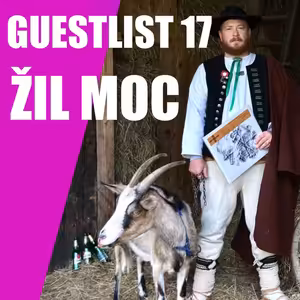 GUESTLIST 17 - rozhovor s Žil Moc o desce Gorol. Přes Diwokej Západ, Plzeň až po Beskydy.