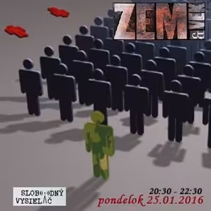 Na vlnách Zeme & Veku 08 - 2016-01-25 o psychopatoch v politike, ale aj o chorej spoločnosti