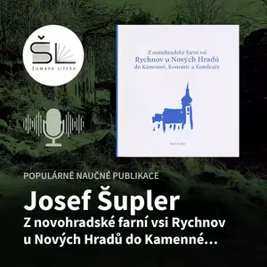 „Z novohradské farní vsi Rychnov…“ – Josef Šupler
