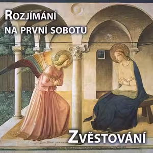 Rozjímání na první sobotu – Zvěstování