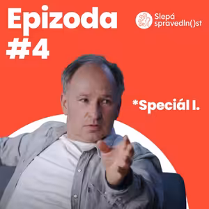 Speciál I. – Pozadí rozhovoru s Hlubučkem, role médií v trestním řízení, peklo jménem vazba