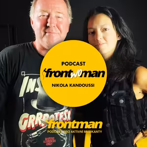 Česko, země zábavovek / Petr Korál & Nikola Kandoussi // Podcast Frontwoman #6