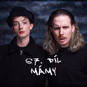 67. díl - Mámy