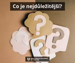 Kázání: Tomáš Pospíchal - Co je nejdůležitější?