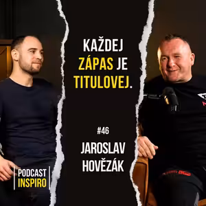 Zákulisí UFC. O vztahu s Jiřím Procházkou. Proč založil gym MMA 119? Jaroslav Hovězák | Inspiro