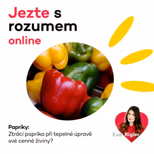 Papriky - Ztrácí paprika při tepelné úpravě své cenné živiny?