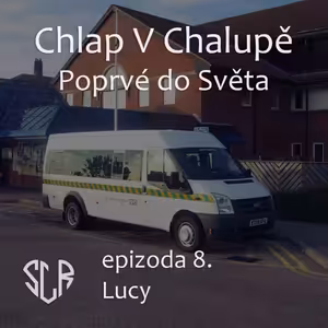 Poprvé do Světa - 8. Lucy