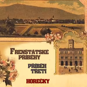 Frenštácké příběhy - příběh třetí - Horečky