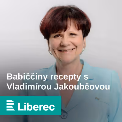Babiččiny recepty s Vladimírou Jakouběovou