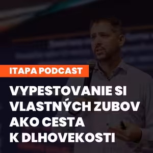 Vypestovanie vlastných zubov ako cesta k dlhovekosti, AI a 3D tlač. Nová éra medicíny, podľa Andreja Thurza (ITAPA podcast)