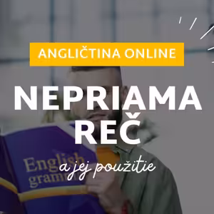 Nepriama reč / Reported speech | ANGLIČTINA