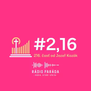 Podcast #2,16 - 216. časť (27.9.2026)