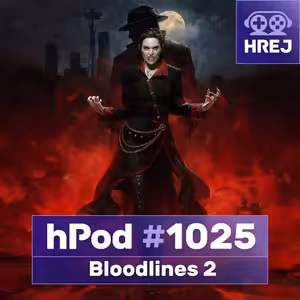 hPod #1025 –⁠⁠⁠⁠⁠⁠ Vampire: The Masquerade - Bloodlines 2