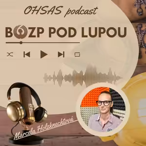 #BOZP pod lupou 51_Keď BOZP začína už v škole a nie až v práci s Marcelou Holzknechtovou