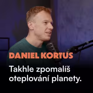 Expert na klima: Takhle můžeš zpomalit oteplování zeměkoule. Ještě není vůbec pozdě.