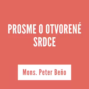 PROSME O OTVORENÉ SRDCE | 02. januára 2026