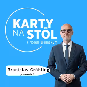 Branislav Gröhling: Reformy budú bolieť, ale ak ich neurobíme skončíme ako Grécko