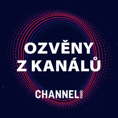 Channeltrends: Ozvěny z kanálů
