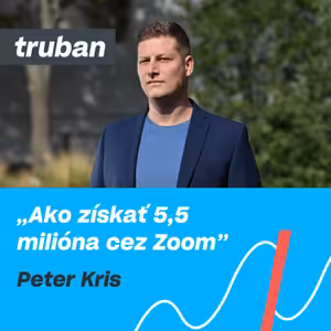 48. Je krypto bublina alebo inovácia, ktorú potrebujeme? | Peter Kris – Michal Truban