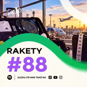 Rakety #88 | Tenis je taky život v kufru! Kája o cestování a zákulisí tour
