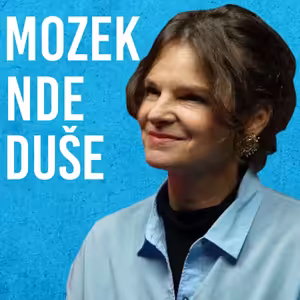 Kamila Němečková: Mozek, NDE, Vědomí, Evoluce #107