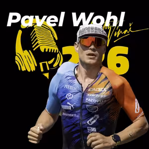 226 #14 Pavel Wohl ... cesta k triatlonovému úspěchu