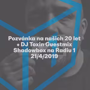 Shadowbox @ Radio 1 21/04/2019: dBridge Spotlight + DJ Toxin Guestmix