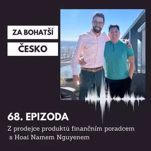 #68 Z prodejce produktů finančním poradcem s Hoai Namem Nguyenem