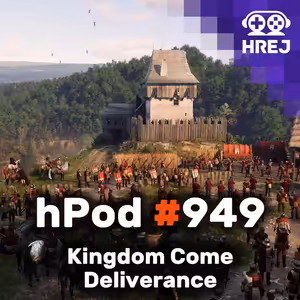 hPod #949 - Kingdom Come: Deliverance