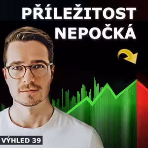 TRHY NA STEROIDECH - PŘIŠEL ČAS NA SHORT PO ČESKU (co dělám?) Burzovní výhled 39/24