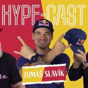 TOMÁŠ SLAVÍK & HYPE-CAST - JAKÝ JE SPONZORING REDBULLU? EXTRÉMNÍ SPORTY A NATÁČENÍ NETFLIXU Ep.5