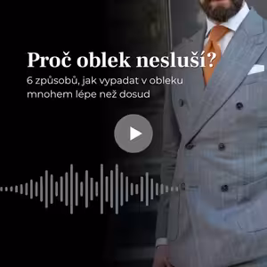 #126 Proč vám oblek nesluší, přestože je na míru?