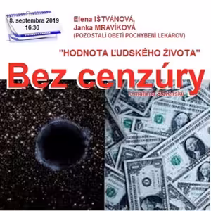Bez cenzúry 144 - 2019-09-08 „CENA ĽUDSKÉHO ŽIVOTA“