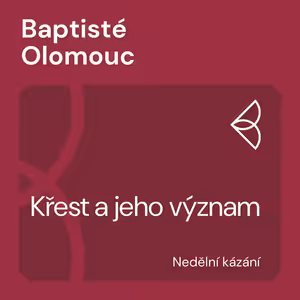 Křest a jeho význam (25.6.2023)