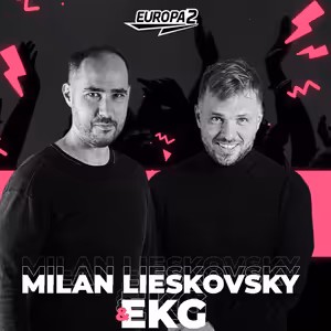 EKG & MILAN LIESKOVSKY RADIO SHOW 117 / EUROPA 2 / Kungs, David Guetta Track Of The Week