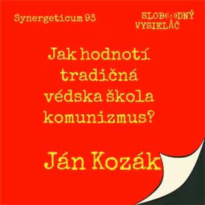 Synergeticum 93 - 2020-09-01 Ako hodnotí tradičná védska škola komunizmus ?