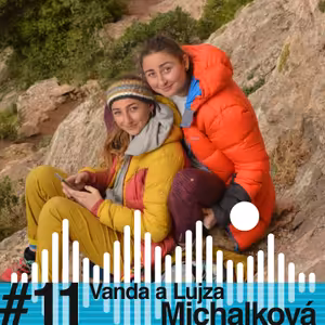 ZA SKALAMI #11 - Vanda a Lujza Michalková