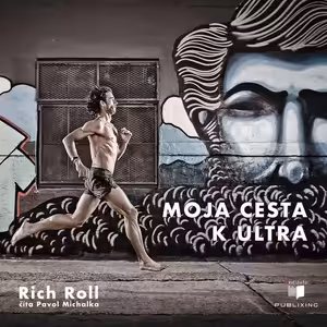 Rich Roll - Moja cesta k ultra