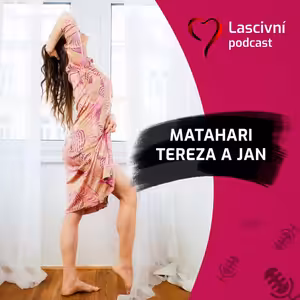 145 - Erotická masérka Tereza a zakladatel Jan z MataHari salonu v ROZHOVORU