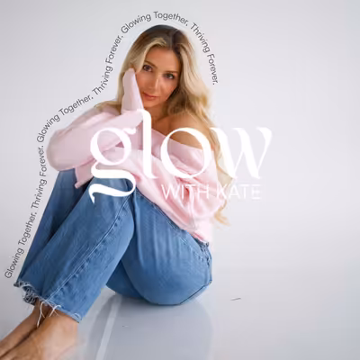 Glow with Kate